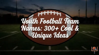 Youth football team names featuring 300+ cool, unique, fun, and creative ideas for young teams