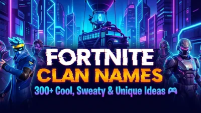 Fortnite clan names featuring 300+ cool, sweaty, unique, competitive, and creative gaming team name ideas