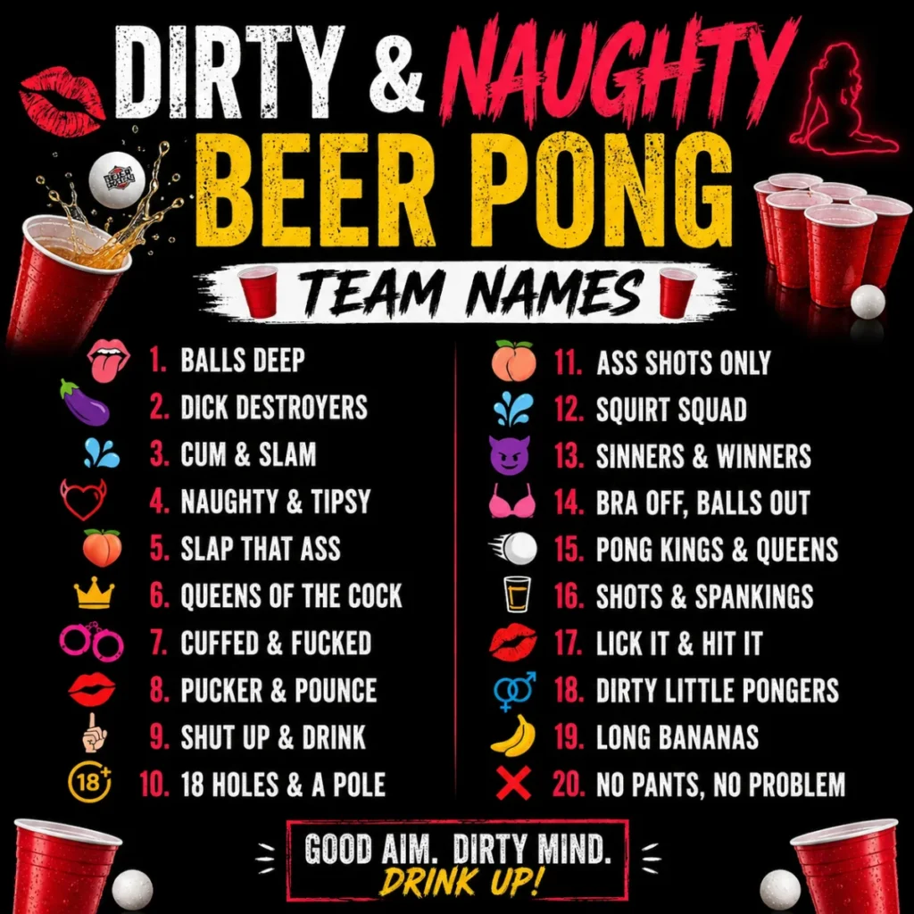 Dirty & Naughty Beer Pong Team Names 🔥