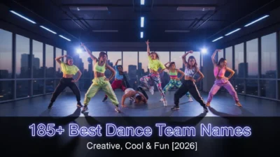 Dance Team Names Ideas