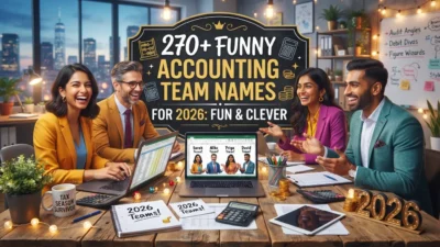 270+ funny accounting team names with fun, clever, and creative ideas for 2026