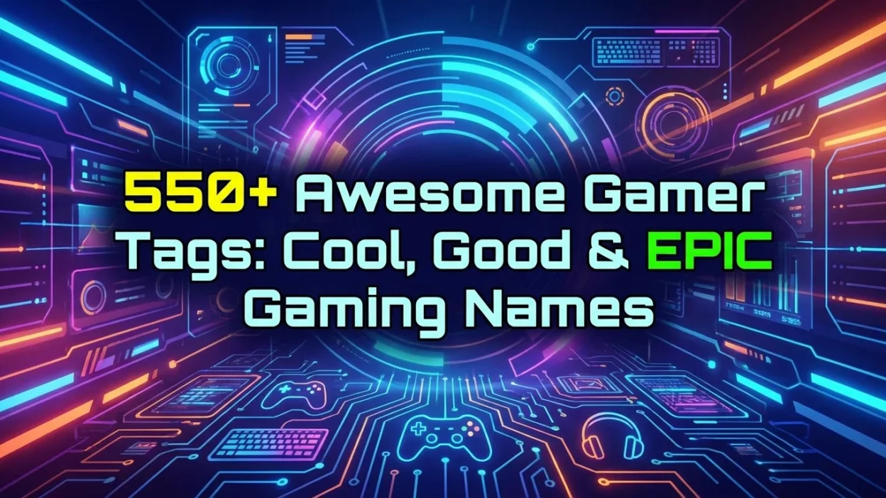 550+ awesome gamer tags with cool, good, and epic gaming names for 2026
