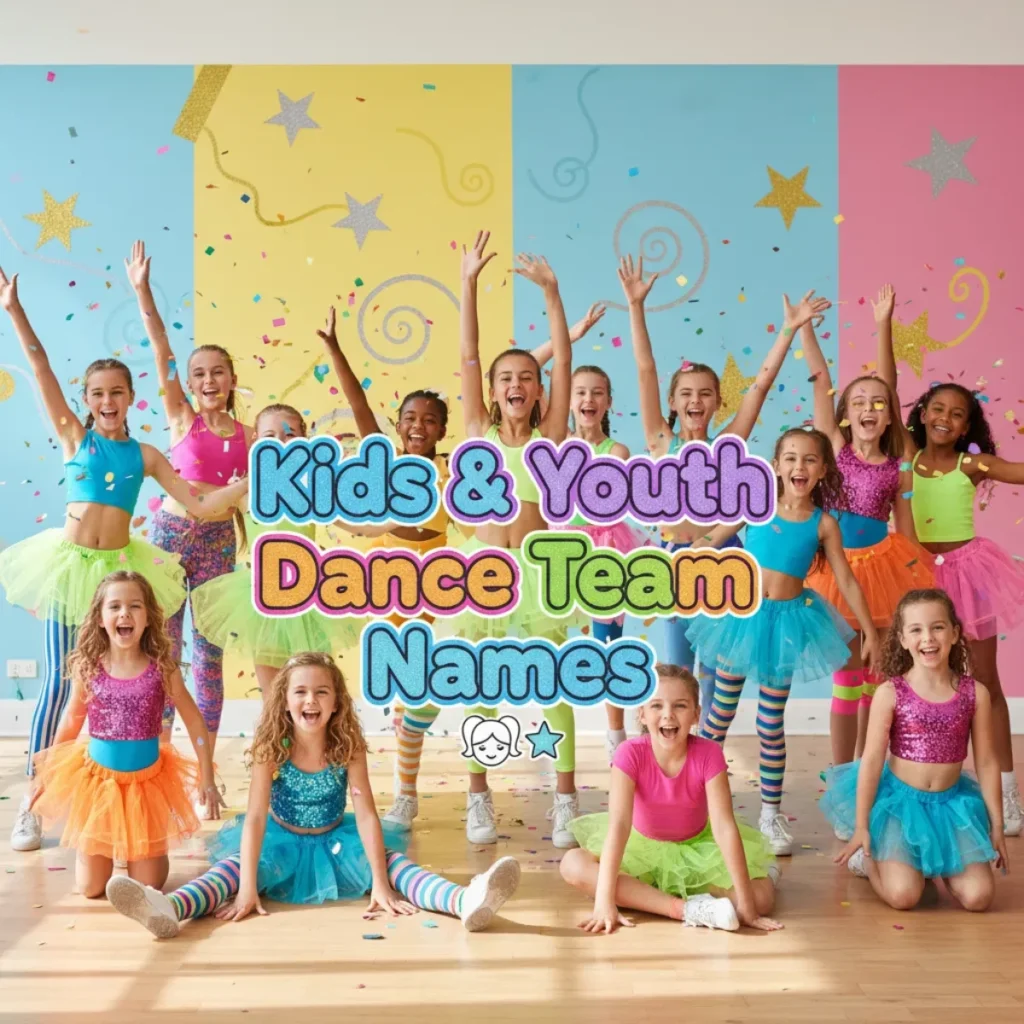 Kids & Youth Dance Team Names 👧
