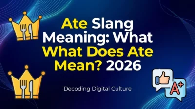 Ate Slang Meaning