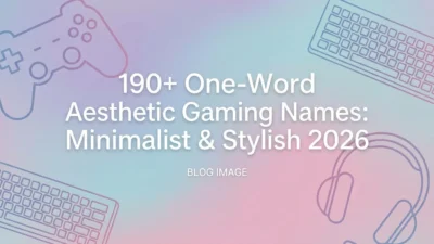 One-Word Aesthetic Gaming Names