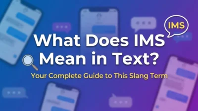 What does IMS mean in text? A clear guide to this common slang term