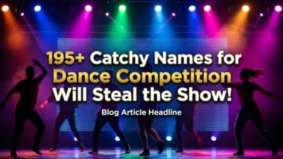 195+ catchy names for dance competition teams with creative and energetic ideas