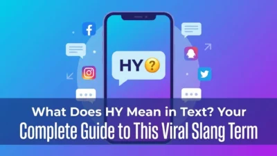 What does HY mean in text? Learn the meaning and usage of this viral slang term
