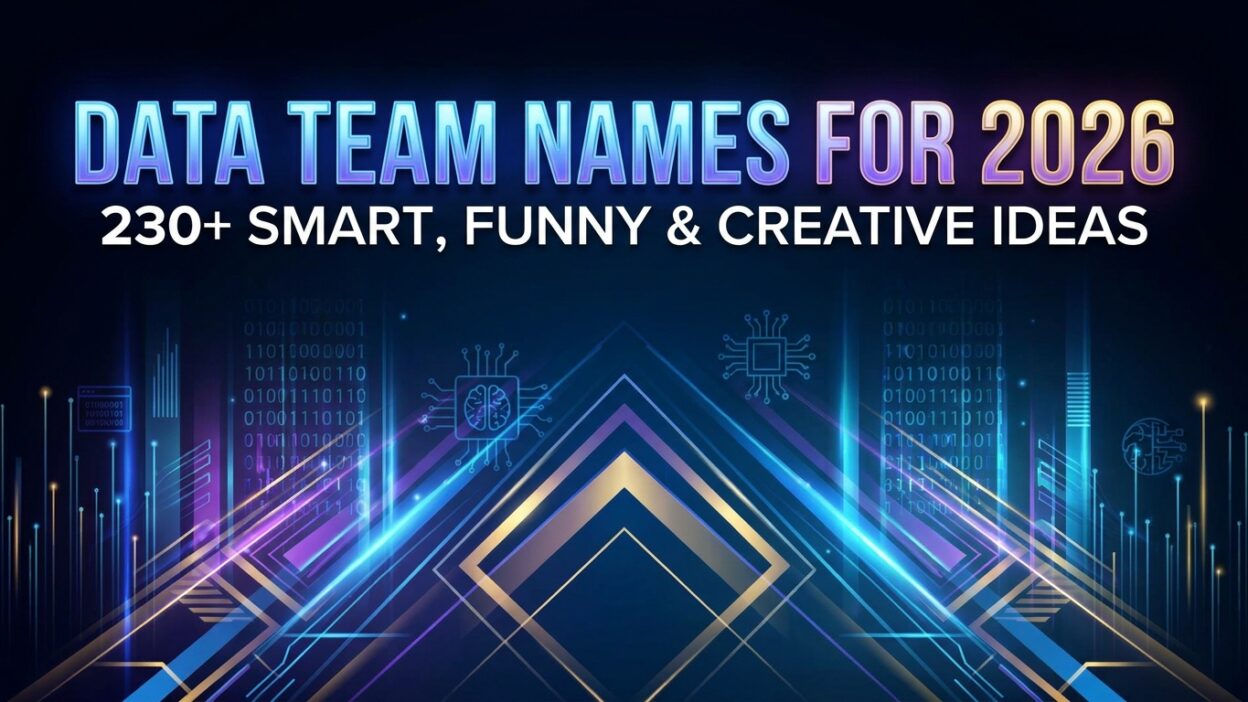 Data team names for 2026 featuring 230+ smart, funny, and creative team name ideas
