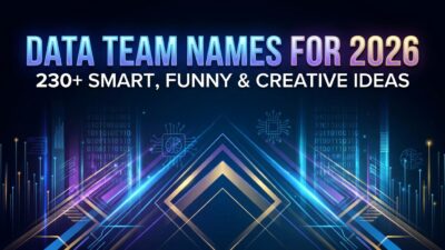 Data team names for 2026 featuring 230+ smart, funny, and creative team name ideas