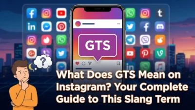What does GTS mean on Instagram? A clear guide to this popular slang t