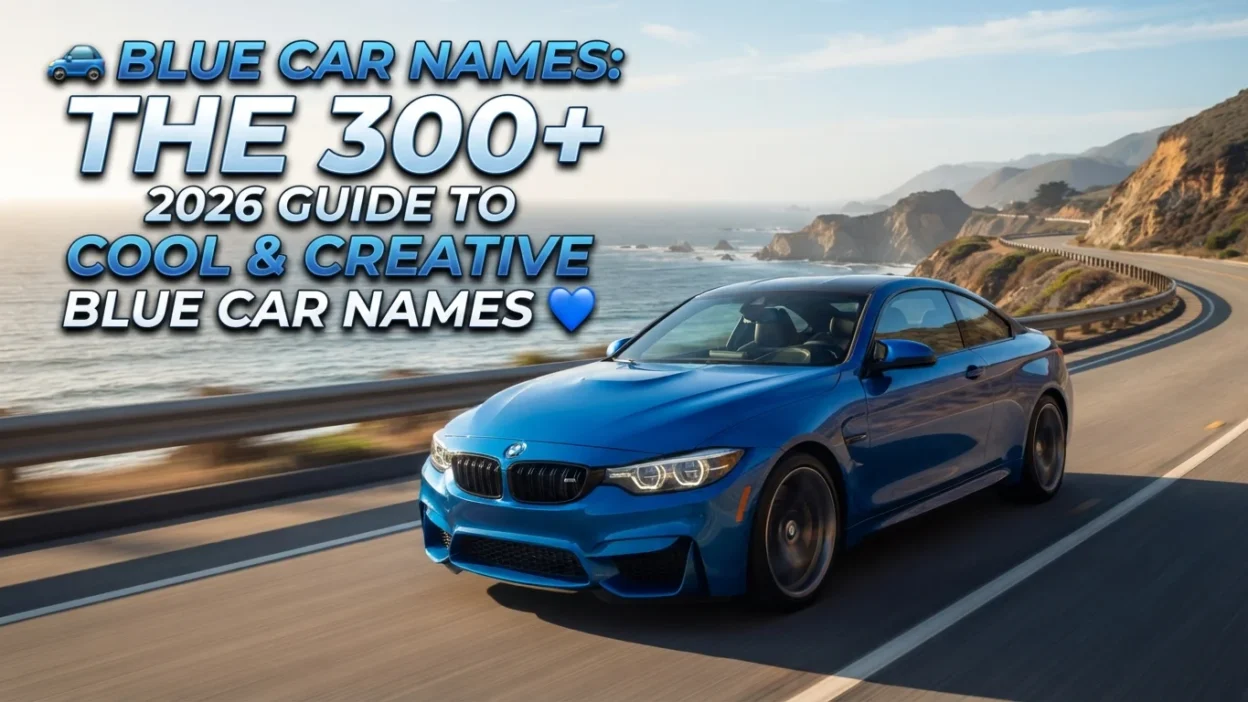 Blue car names with 300+ cool and creative ideas for 2026