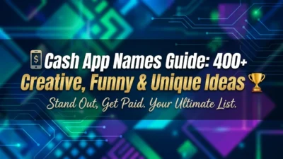 Cash App names guide with 400+ creative, funny, and unique ideas for profiles and usernames